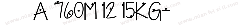 斯坦因 A 760M 12 15KG字体转换